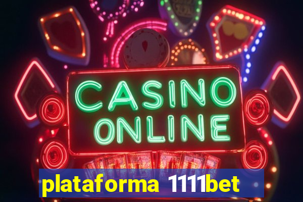 plataforma 1111bet